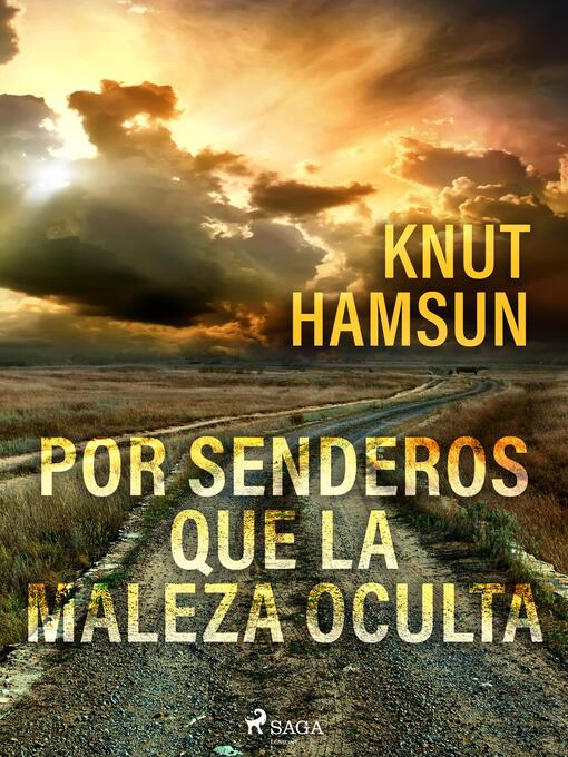 Title details for Por senderos que la maleza oculta by Knut Hamsun - Wait list
